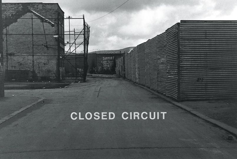 © Willie DohertyrnClosed circuit, Belfast, 1989.