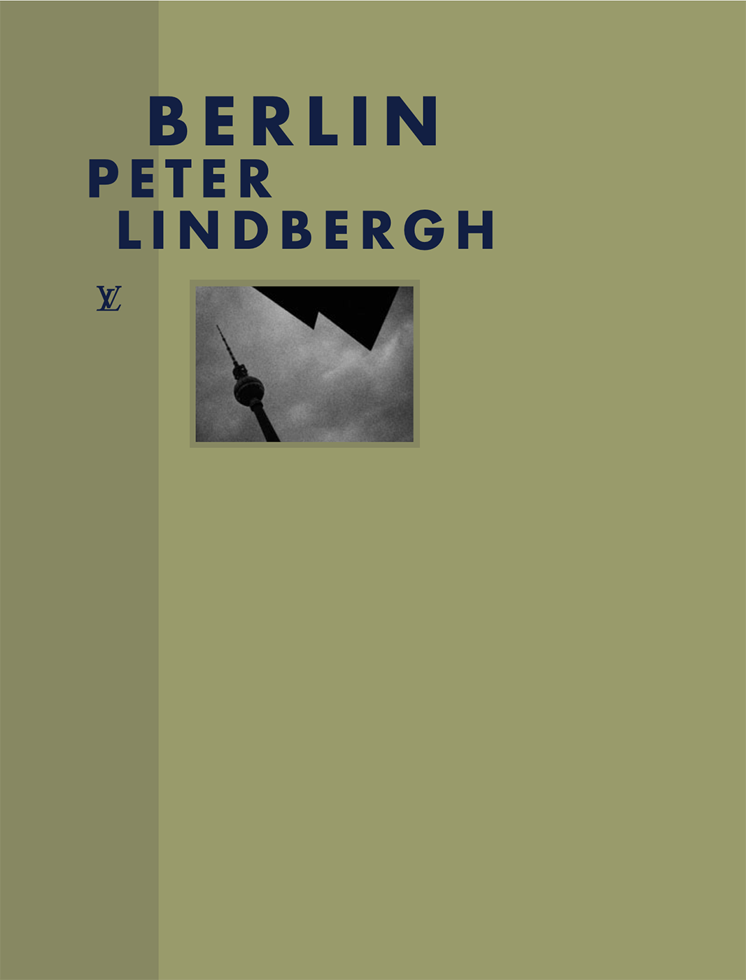 Peter Lindbergh : Berlin, Louis Vuitton Editions - The Eye of Photography Magazine