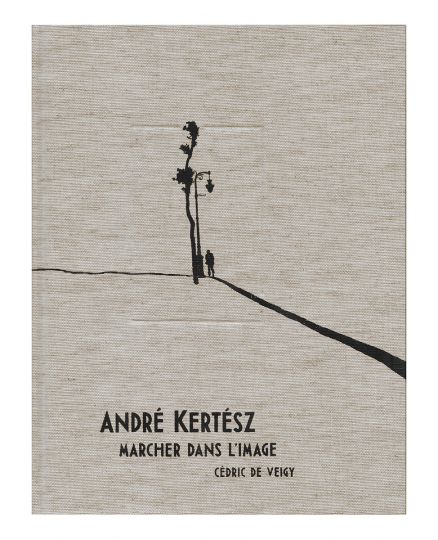 Marcher dans l’Image © André Kertesz – Courtesy André Frère Editions