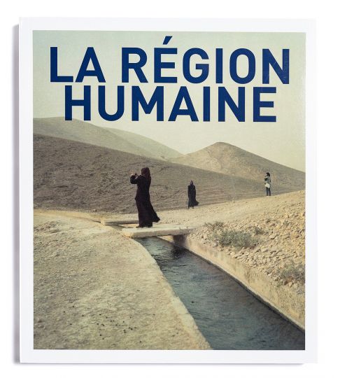 La Région Humaine -Courtesy Édition LOCO