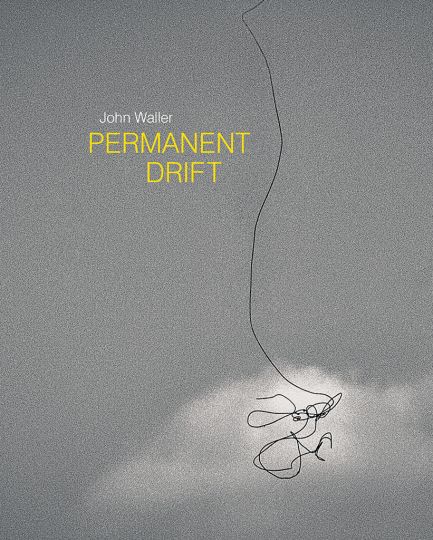 Permanent Drift by John Waller – Published by Daylight Books