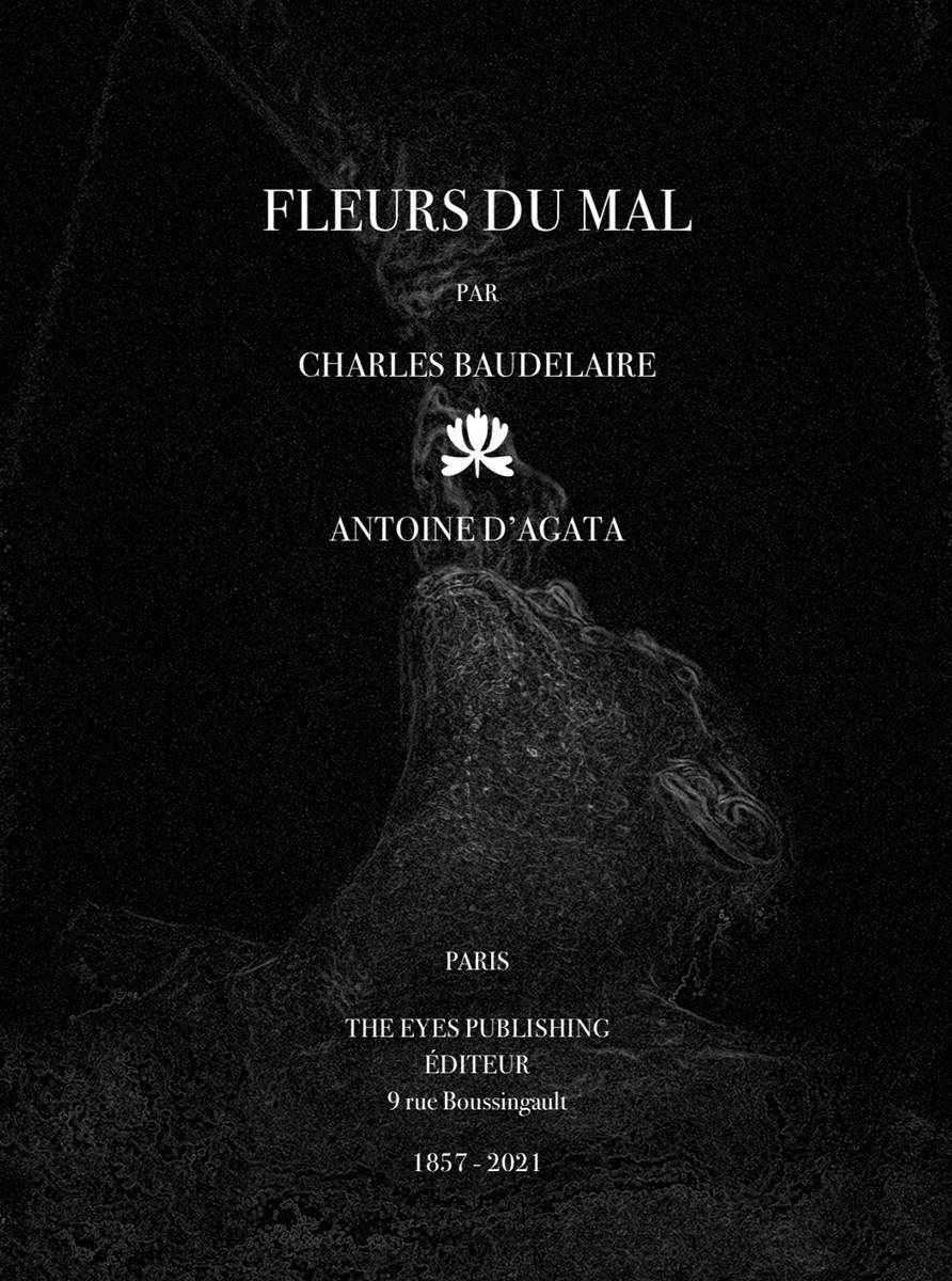 Bigaignon : Baudelaire x Antoine D'Agata : Invitation to a Poetry ...