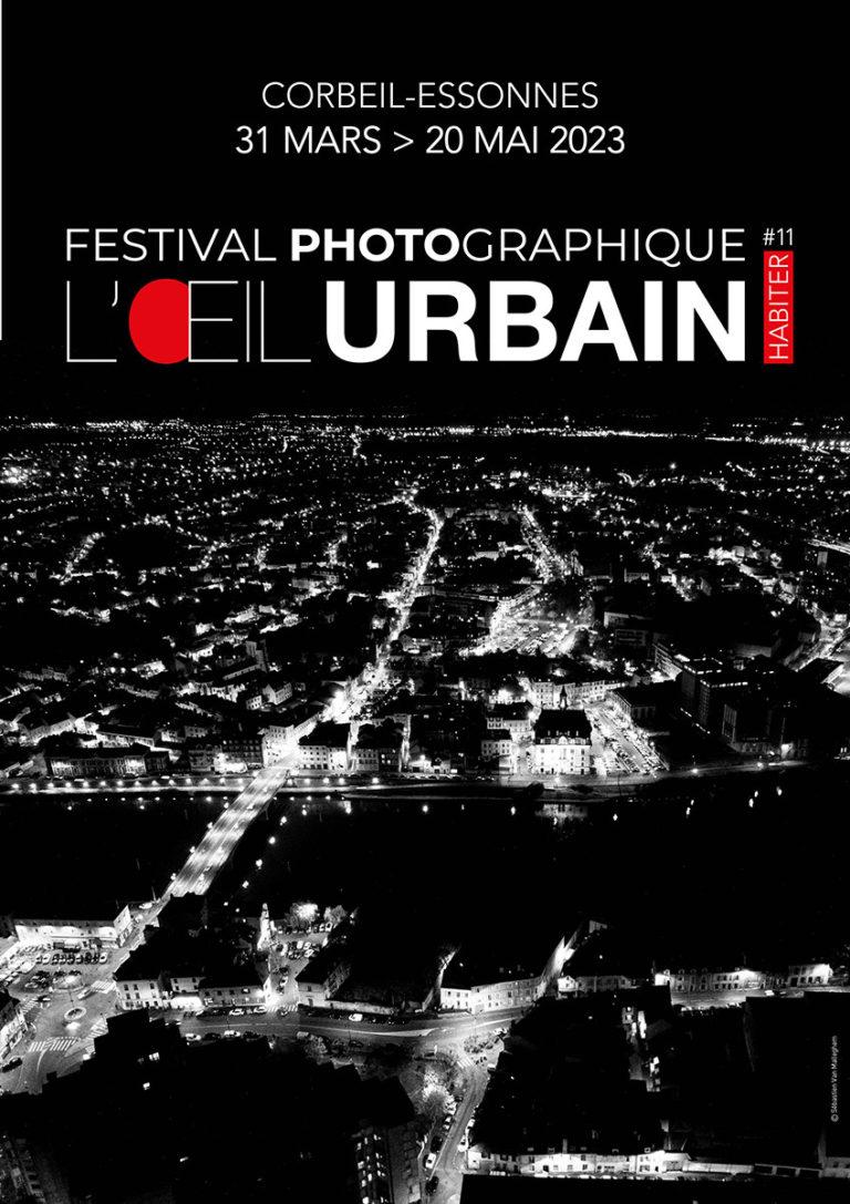 11e édition du Festival Photographique L'OEil Urbain - Corbeil-Essonnes : Habiter