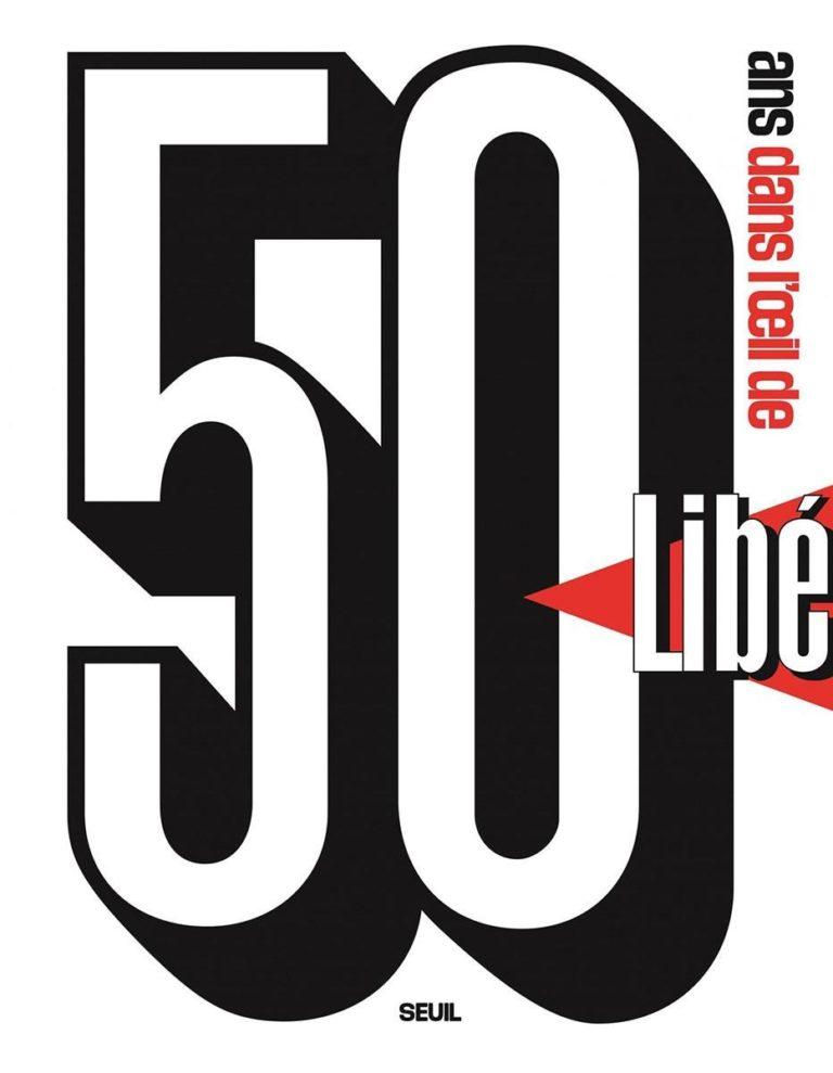50 ans dans l’œil de Libé – Un livre, une exposition : Lionel Charrier, Charlotte Rotman - II