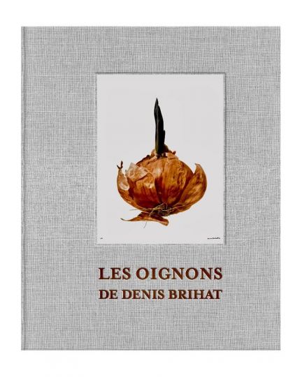 couverture livre [Les Oignons] © 2023 Denis Brihat, courtesy of Denis Brihat