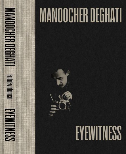 Eyewitness - Manoocher Deghati - FotoEvidence