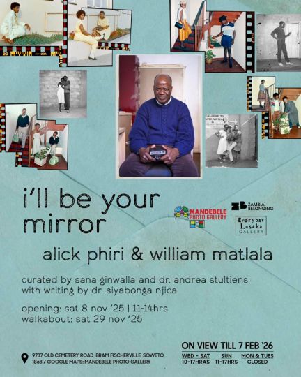 MaNdebele Photo Gallery : William Matlala - Alick Phiri : I’ll Be Your Mirror